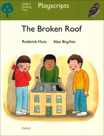 Oxford Reading Tree: Stage 7: Owls Playscripts: The Broken Roof