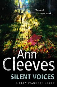 Silent Voices (Vera Stanhope, Bk 4)