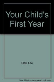 Your Child's First Year