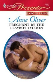 Pregnant by the Playboy Tycoon (One Night Baby) (Harlequin Presents, No 2817) (Larger Print)
