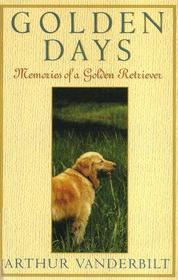 Golden Days: Memories of a Golden Retriever (G K Hall Large Print Book Series (Paper))