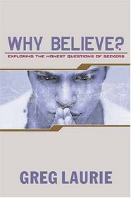 Why Believe?