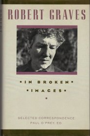 In Broken Images: Selected Correspondence