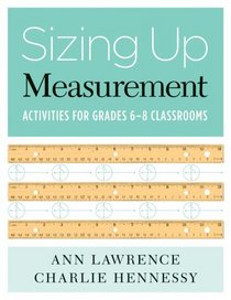 Sizing Up Measurement: Activities for Grades 6-8 Classrooms