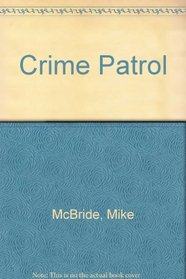 Crime Patrol: To Recognise and Arrest Criminals