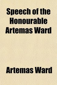 Speech of the Honourable Artemas Ward