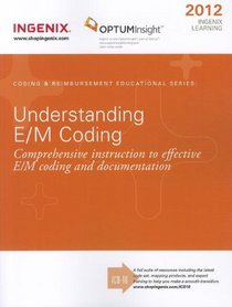 Understanding E/M Coding 2012 (Ingenix Learning)