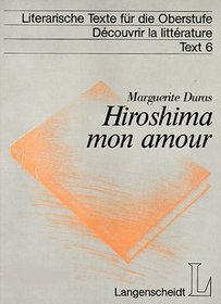 Hiroshima mon amour. Texte integral. (Lernmaterialien)