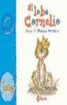 El lobo Cornelio: Juega Con La O (Zoo; Zoo De Las Letras) (Spanish Edition)
