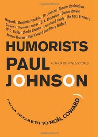 Humorists: From Hogarth to Noel Coward