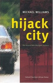 Hijack City: A Jake Mulligan Mystery