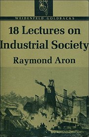 Eighteen Lectures on Industrial Society (Goldbacks)