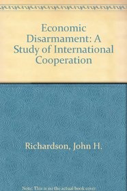 Economic Disarmament: A Study of International Cooperation