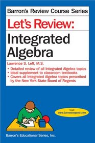 Let's Review: Integrated Algebra (Let's Review Integrated Algebra)