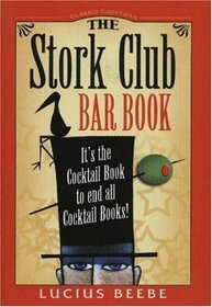 The Stork Club Bar Book (Classic Cocktail Books series)