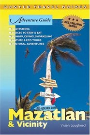 Adventure Guide Mazatlan & Vicinity (Adventure Guides Series) (Adventure Guides Series) (Adventure Guides Series)