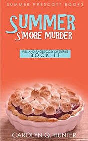 Summer S'More Murder (Pies and Pages Cozy Mysteries)
