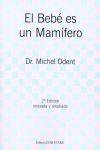 El Bebe Es Un Mamifero/ the Baby Is a Mammal (Spanish Edition)