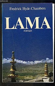Lama: A Novel of Tibet