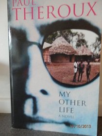 My Other Life:a Novel