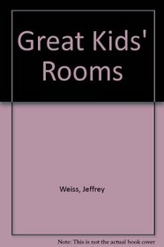 Great Kids' Rooms