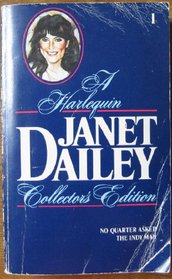 No Quarter Asked / The Indy Man (Harlequin Janet Dailey Collector's Edition, No 1)