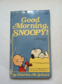 Good Morning, Snoopy