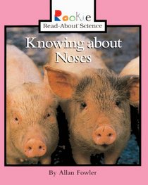 Knowing About Noses