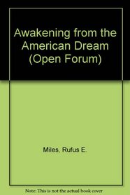 Awakening from the American dream: The social and political limits to growth