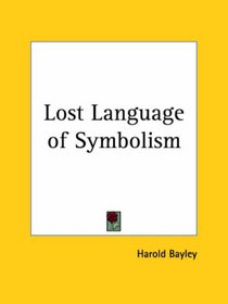 Lost Language of Symbolism