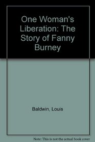 One Woman's Liberation: The Story of Fanny Burney