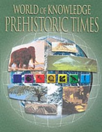 Prehistoric Times (Belitha World of Knowledge)