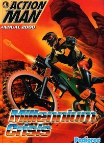 Action Man Annual 2000: Millennium Crisis Mission (Annuals)