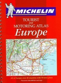 Michelin Tourist and Motoring Atlas Europe: Tourist and Motoring Atlas (Road Atlas)
