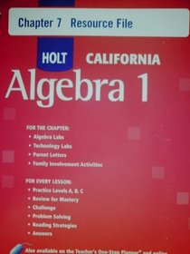 HOLT CALIFORNIA Algebra 1 Chapter 7: Resource File (HOLT CALIFORNIA Algebra 1)