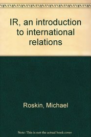 IR, an introduction to international relations