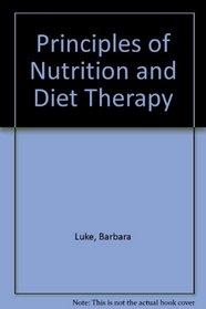 Principles of Nutrition and Diet Therapy