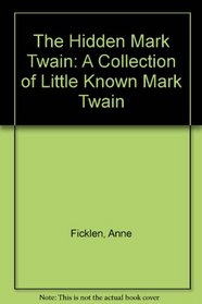 The Hidden Mark Twain