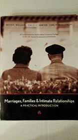Marriages, Families & Intimate Relationships - A Practical Introduction - Custom Edition for Hudson Valley Community College - HUSV 105 Human Development and the Family