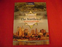 The Northeast: Its History and People (Reading Expeditions: Travels Across America's Past)