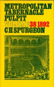 Metropolitan Tabernacle Pulpit: Volume 38
