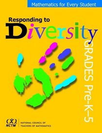 Mathematics for Every Student: Responding to Diversity in Grades PK-5