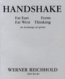 Handshake : Far East Form, Far West Thinking, an Exchange of Spirits : Installations, 1985-1989