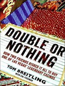 Double or Nothing: How Two Friends Risked It All to Buy One of Las Vegas' Legendary Casinos