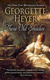 These Old Shades (Alastair, Bk 1) (Large Print)