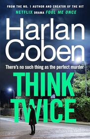 Think Twice (Myron Bolitar, Bk 12)