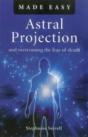 Astral Projection Made Easy