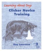 Clicker Novice Training (Clicker Trainers Course, Level 2)