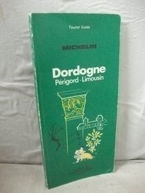 Michelin Green Guide: Dordogne