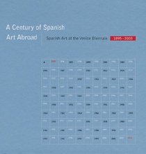 A Century Of Spanish Art Abroad